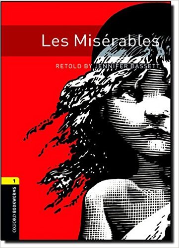 Oxford Bookworms Library (3 Ed.) 1: Les Misérables